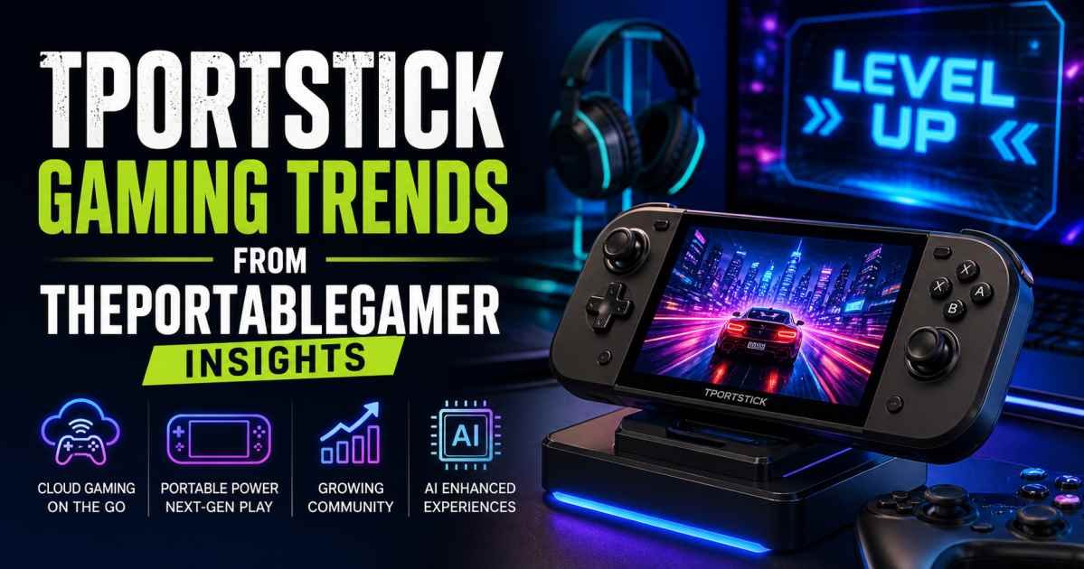 tportstick gaming trends from theportablegamer