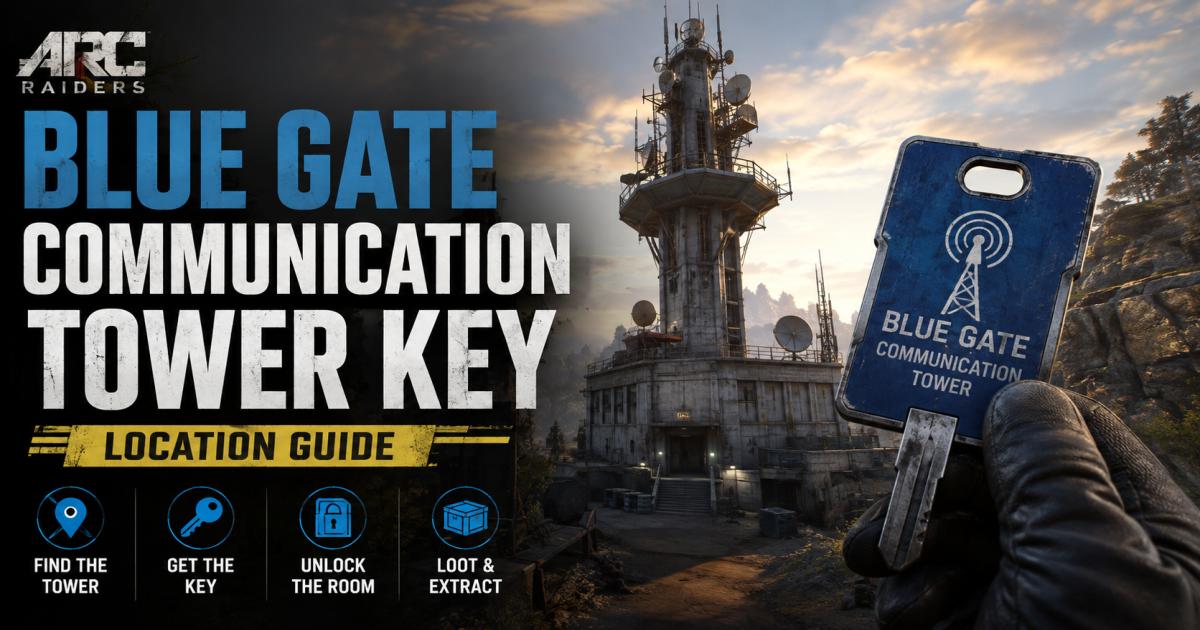 Blue Gate Communication Tower Key: Location Guide
